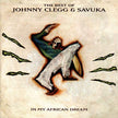 Johnny Clegg & Savuka / The Best Of Johnny Clegg & Sav - CD (Used)