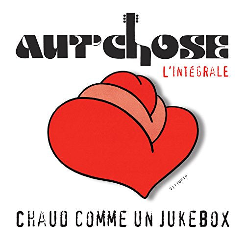 Aut'chose / Chaud Comme Un Jukebox, L'Integrale - CD