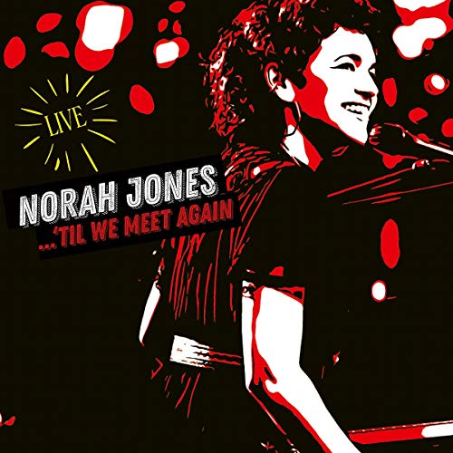 Norah Jones / 'Til We Meet Again: Live - CD
