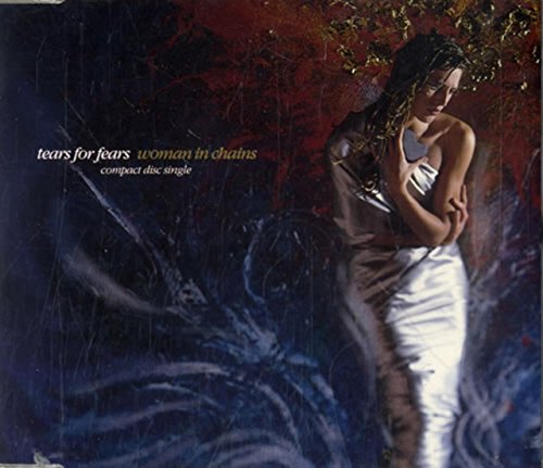 Tears For Fears / Woman In Chains: 1st Issue - CD (Used)