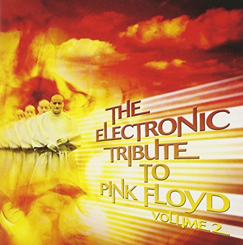 Electronic Tribute to Pink Floyd 2 by Electronic Tribute to Pink Floyd