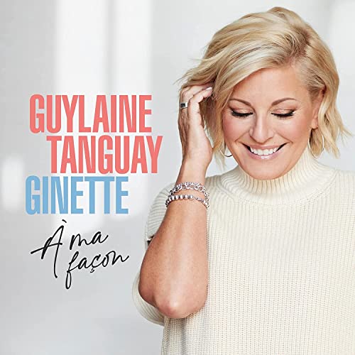 Guylaine Tanguay / Ginette À Ma Façon - CD (Used)