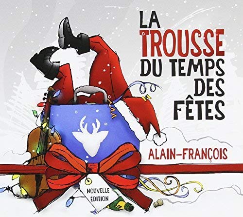 Alain Francois / La Trousse Du Temps Des Fetes Tome 1 - CD (Used)