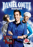 Daniel Coutu, Magicien : Science ou magie? (Version française)