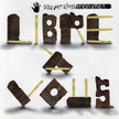 Libre a Vous