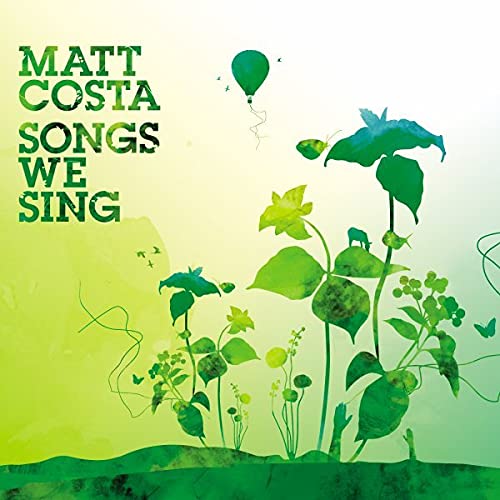Matt Costa / Songs We Sing - CD