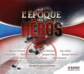 Epoque Des Heros (Frn)