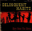 Delinguent Habits / Here Come The Horns - CD (Used)