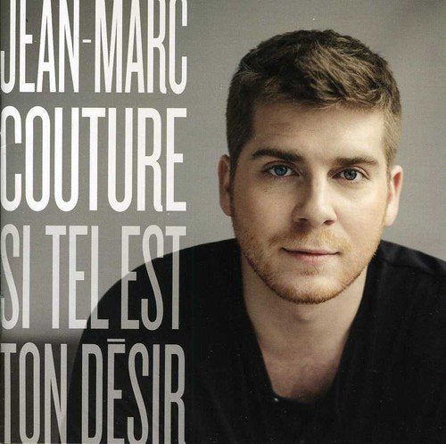 Jean-Marc Couture / Si tel est ton désir - CD