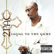 2pac / Loyal To The Game - CD