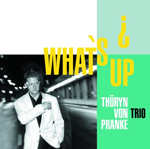 Thüryn Von Pranke Trio / What's Up? - CD
