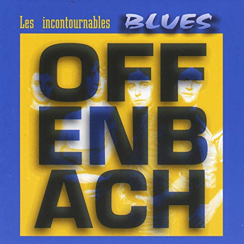Offenbach / Les incontournables Blues - CD (Used)