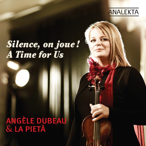 Angèle Dubeau / Silence, on joue! (A Time For Us) - CD