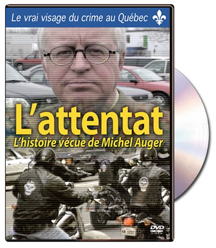 L'attentat: L'Histoire Vecue De Michel Auger - DVD (Used)