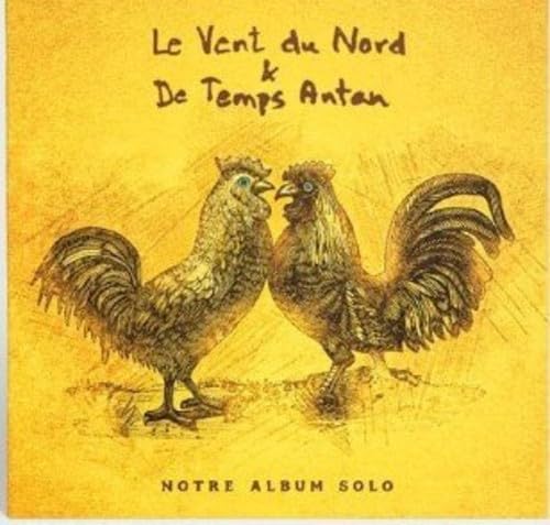Le Vent du Nord & De Temps Antan / Notre album solo - CD