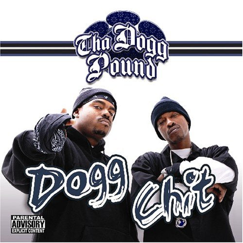 Tha Dogg Pound / Dogg Chit - CD