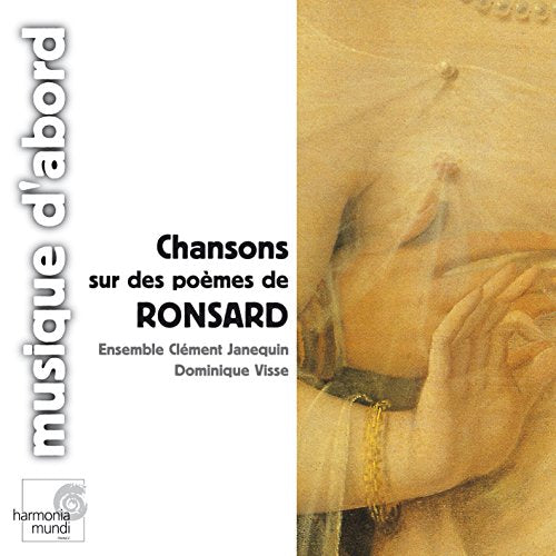 Songs on Poems by Ronsard. Ensemble Clement Janequin, Domini