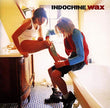 Indochine / Wax - CD (Used)