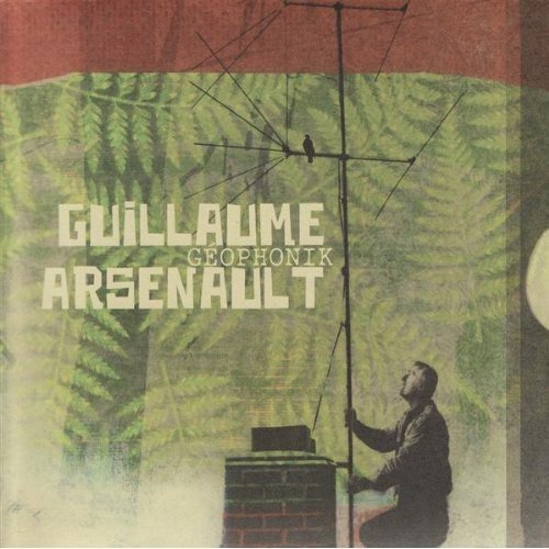 Guillaume Arsenault / Geophonik - CD (Used)