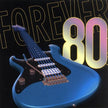 Forever 80s