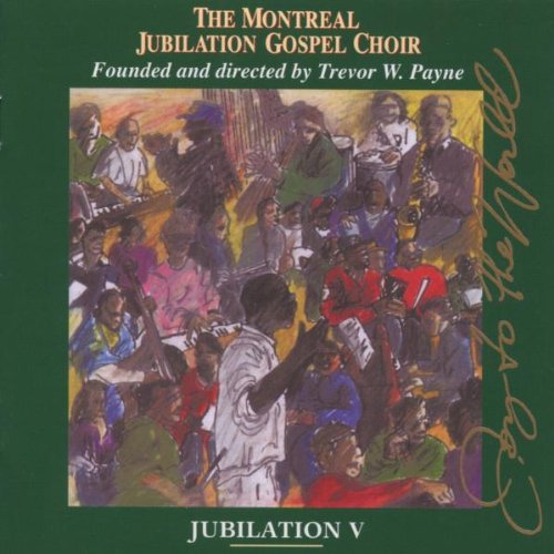 The Montreal Jubilation Gospel Choir / Jubilation V: Joy To The World - CD (Used)
