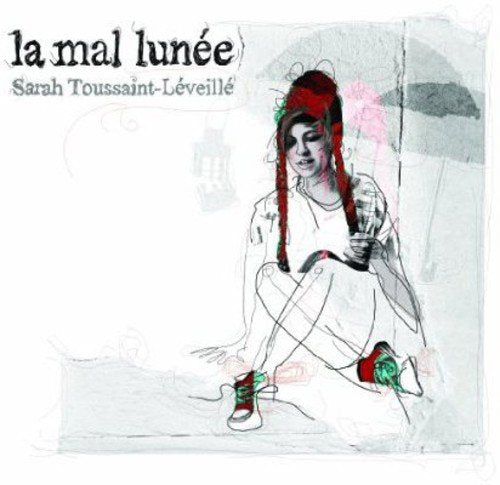 Sarah Toussaint-Léveillé / La mal Lunée - CD