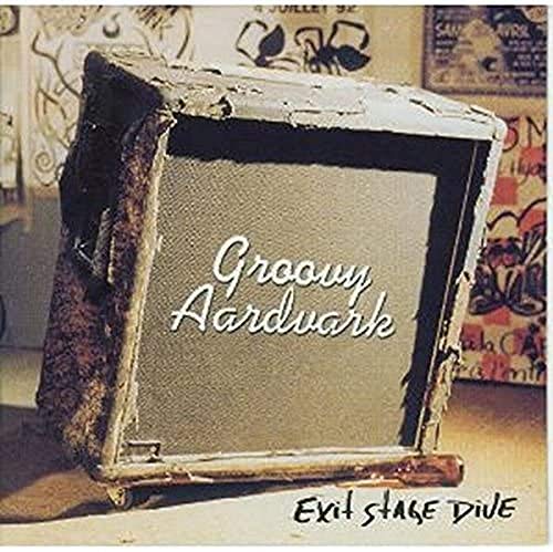 Groovy Aardvark / Exit Stage Dive - CD (Used)