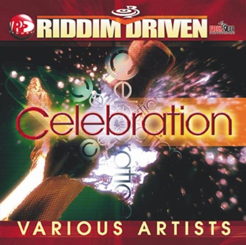 Riddim Driven - Celebratio