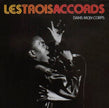 Les Trois Accords / Dans Mon Corps - CD (Used)