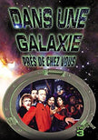 Dans Une Galaxie Pres De Chez Vous: Serie 3 - DVD (Used)