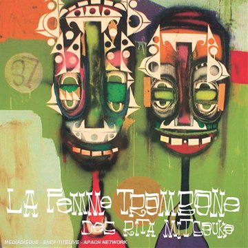 Des Rita Mitsouko / La Femme Trombone - CD