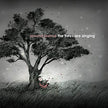 The Trees Are Singing