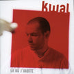 Kwal / La Ou J'habite - CD