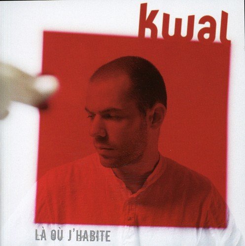 Kwal / La Ou J'habite - CD
