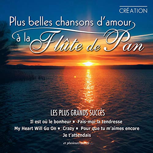 Plus belles chansons d'amour à la flûte de pan