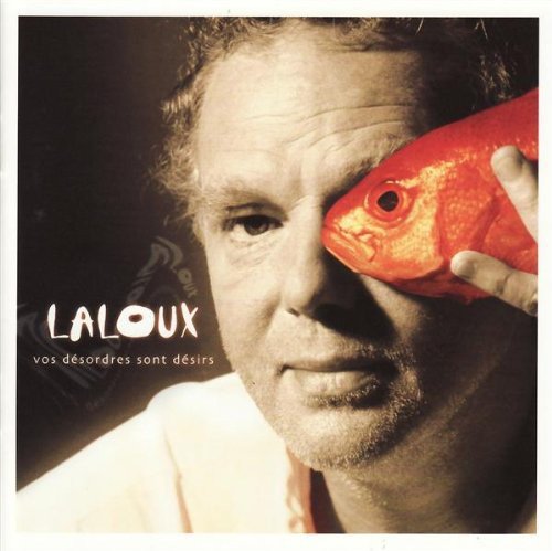 Philippe Laloux / Vos désordres sont désirs - CD (Used)