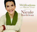 Nicole Bordeleau / Meditations Pour Mieux Vivre - CD (Used)