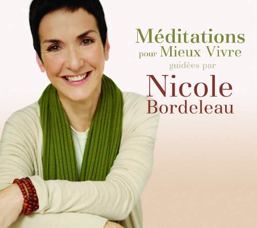 Nicole Bordeleau / Meditations Pour Mieux Vivre - CD (Used)