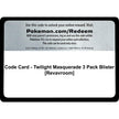 Code Card - Twilight Masquerade 3 Pack Blister [Revavroom] (TWM)
