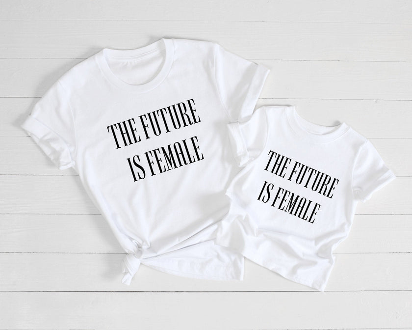 Future is Female Matching Mommy and Me Shirts