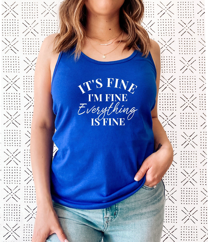It's Fine I'm Fine Everything Is Fine Casual Tank Top
