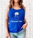 Gaslight This Middle Finger Racerback Tank Top