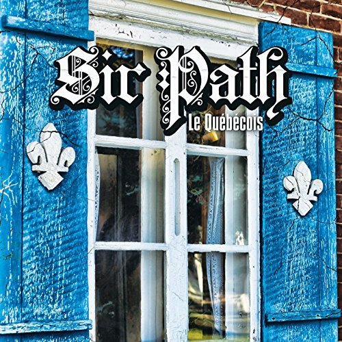 Sir Pathétik / Le Quebecois - CD (Used)