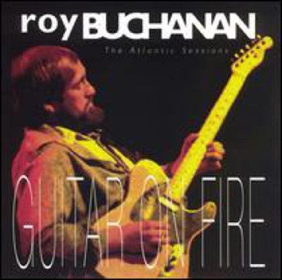Roy Buchanan / Guitar on Fire: The Atlantic Sessions - CD (Used)