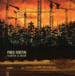 Fred Fortin / Planter Le Decor - CD