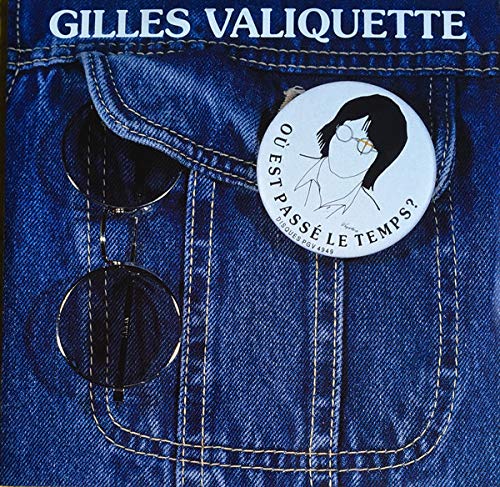 Gilles Valiquette / Ou Est Passé Le Temps - CD (Used)