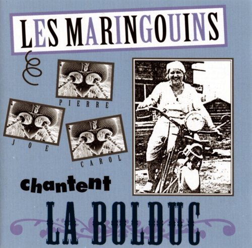 Les Maringouins / Chantent La Bolduc - CD (Used)
