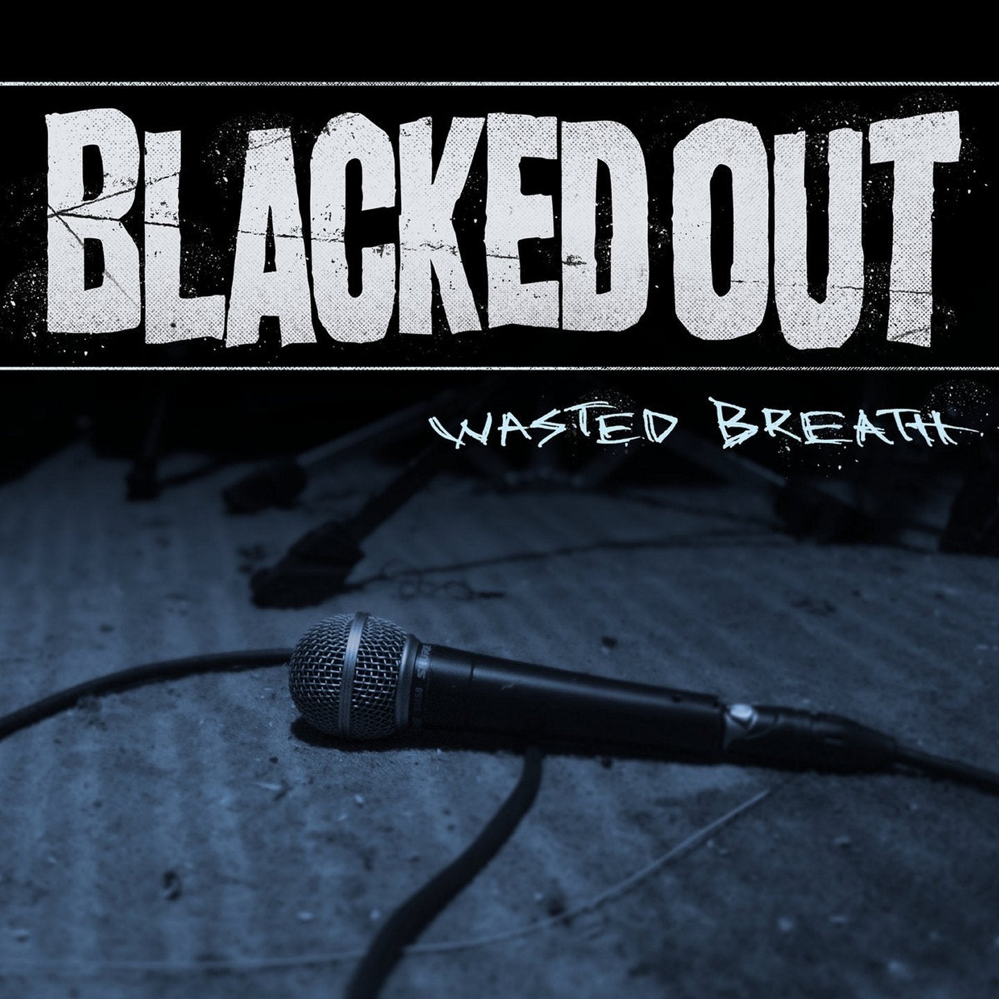 Blacked Out / Wasted Breath (EP) - 12