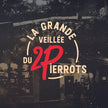 Les chansonniers du 2 Pierrots / La grande veillée du 2 Pierrots - CD