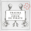 Coeur de pirate / Trauma - Chansons de la série télé (Saison No. 5) - CD